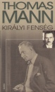 Thomas Mann - Kir�lyi fens�g
