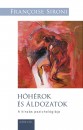 Francoise Sironi - H�h�rok �s �ldozatok