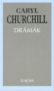 Caryl Churchill - Churchill dr�m�k