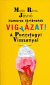 M�ller R�zsa - Vigy�zat! A Puncsfagyi Visszanyal