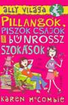 Karen Mccombie - Pillang�k, piszok csajok �s b�nrossz szok�sok