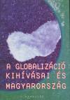 F�ldes Gy�rgy(Szerk.) - Inotai Andr�s(Szerk.) - A globaliz�ci� kih�v�sai �s Magyarorsz�g
