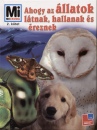 Vitus B. Dr�scher - Ahogy az �llatok l�tnak, hallanak �s �reznek