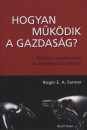 Roger E.A. Farmer - Hogyan m�k�dik a gazdas�g?