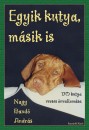 Nagy Band� Andr�s - Egyik kutya, m�sik is