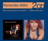 Keresztes Ildik� - Nem tudod elvenni a kedvem... / Nekem m�s kell