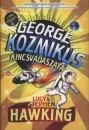 Lucy Hawking - Stephen W. Hawking - George kozmikus kincsvad�szata
