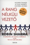 Robin Sharma - A rang n�lk�li vezet�