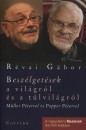 R�vai G�bor - Besz�lget�sek a vil�gr�l �s a t�lvil�gr�l