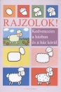 Kricskovics Zsuzsanna - Rajzolok - Kedvenceim a h�zban �s a h�z k�r�l