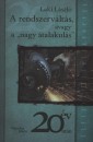 Laki L�szl� - A rendszerv�lt�s avagy a 