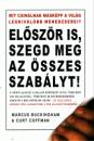 Marcus Buckingham - Curt Coffman - El�sz�r is, szegd meg az �sszes szab�lyt!