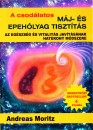 Andreas Moritz - A csod�latos m�j- �s epeh�lyagtiszt�t�s