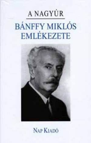 Sas P�ter(Szerk.) - A nagy�r - B�nffy Mikl�s eml�kezete