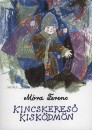 M�ra Ferenc - Kincskeres� kisk�dm�n