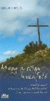 Koll�r J�nos - Megy a csiga hazafel�. szem�lyes napl� a santiago de compostel�ra vezeto szent jakab-zar�ndok�tr�l
