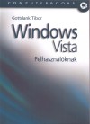 Gottdank Tibor - Windows Vista felhaszn�l�knak