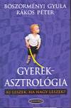 B�sz�rm�nyi Gyula - R�kos P�ter - Gyerekasztrol�gia