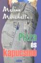 Melina Marchetta - Pizza �s kapucs�n�