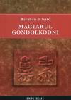 Barab�si L�szl� - Magyarul gondolkodni