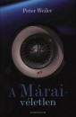 Peter Weiler - A M�rai-v�letlen