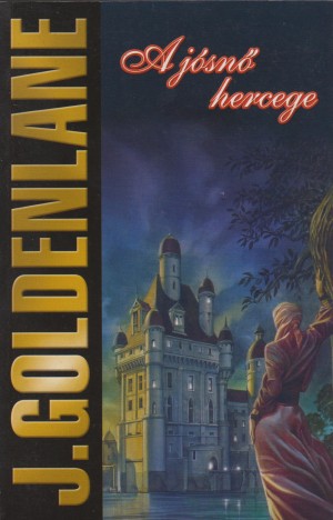 J. Goldenlane - A j�sn� hercege