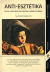 Alm�si Mikl�s - Anti-eszt�tika