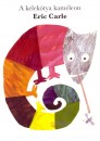 Eric Carle - A kelek�tya kam�leon