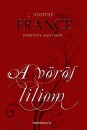 Anatole France - A v�r�s liliom