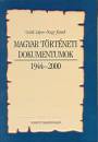 Izs�k Lajos - Nagy J�zsef - Magyar t�rt�neti dokumentumok 1944-2000