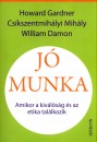 Cs�kszentmih�lyi Mih�ly - William Damon - Howard Gardner - J� munka