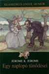 Jerome Klapka Jerome - Egy naplop� t�n�d�sei