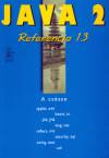 Ny�kin� Gaizler Judit(Szerk.) - Java 2 - Referencia 1.3