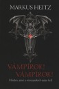 Markus Heitz - V�mp�rok! V�mp�rok!