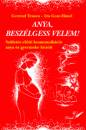 Iris Goze-H�nel - Gertrud Teusen - Anya, besz�lgess velem!