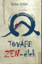 Nyika Zolt�n - Tov�bb zen-�lek