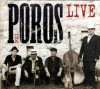  - Poros: Live 2011