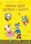 Urb�n Gyula - Minden eg�r szereti a sajtot