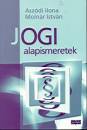 Asz�di Ilona - Moln�r Istv�n - Jogi alapismeretek
