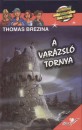Thomas C. Brezina - A var�zsl� tornya