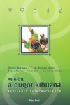 T. Dr. Bereczki Ibolya - Fab�k Mih�ly - Frank J�lia - Garamv�ri Vencel - Sztanev Bertalan - Miel�tt a dug�t kih�zn�