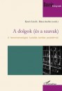 Ken�z L�szl�(Szerk.) - R�nai Andr�s(Szerk.) - A dolgok (�s a szavak)