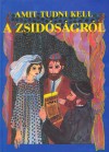 Raj R�hel - Raj Tam�s - Amit tudni kell a zsid�s�gr�l