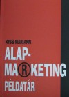 Kiss Mariann - Alapmarketing p�ldat�r