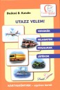 De�kn� Bancs� Katalin - Utazz velem!