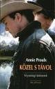 Annie Prolux - K�zel s t�vol - Wyomingi t�rt�netek