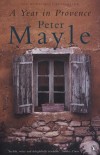 Peter Mayle - A Year in Provence