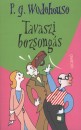 P. G. Wodehouse - Tavaszi bezsong�s