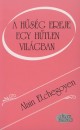 Alain Etchegoyen - A h�s�g ereje egy h�tlen vil�gban