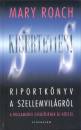 Mary Roach - K�s�rteties!